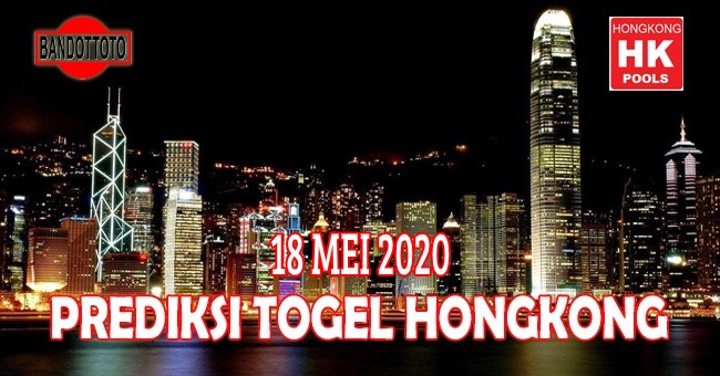 Prediksi Togel Hongkong Hari Ini 18 Mei 2020