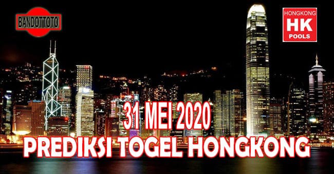 Prediksi Togel Hongkong Hari Ini 31 Mei 2020