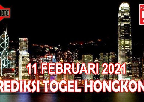 Prediksi Togel Hongkong Hari Ini 11 Februari 2021