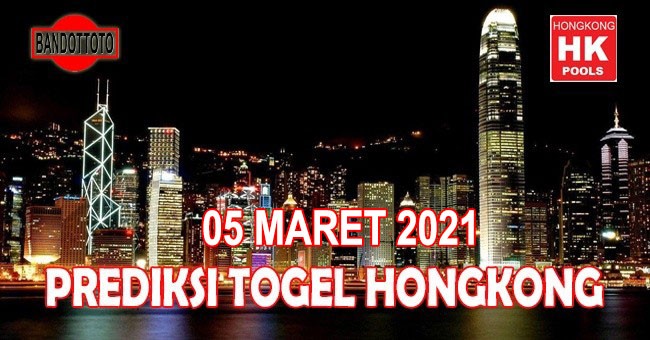 Prediksi Togel Hongkong Hari Ini 05 Maret 2021